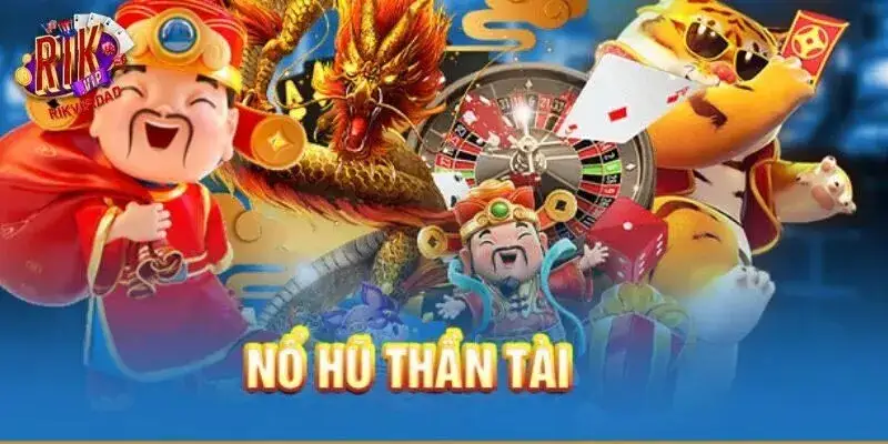 Chiến thuật chơi nổ hũ thần tài hiệu quả